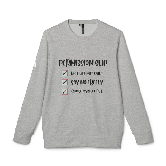 Adidas- Permission Slip Long Sleeve Sweatshirt- Your Self-Care Reminder