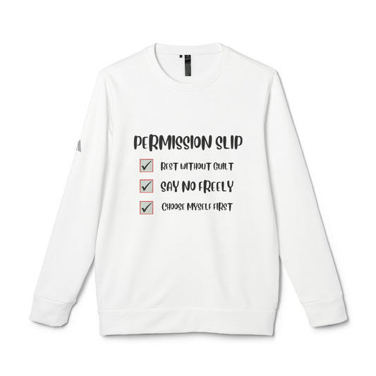 Adidas- Permission Slip Long Sleeve Sweatshirt- Your Self-Care Reminder