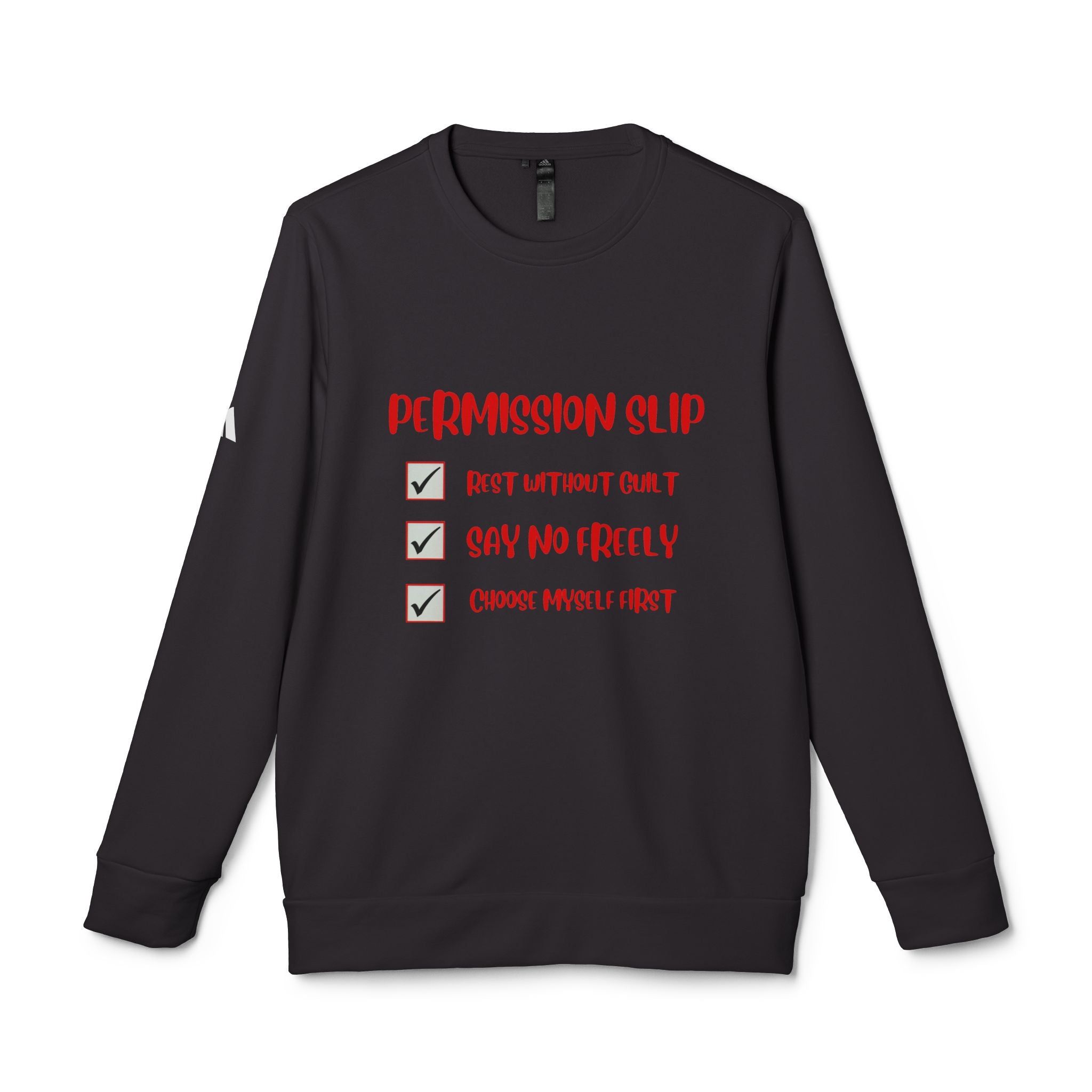 Adidas- Permission Slip Long Sleeve Sweatshirt- Your Self-Care Reminder