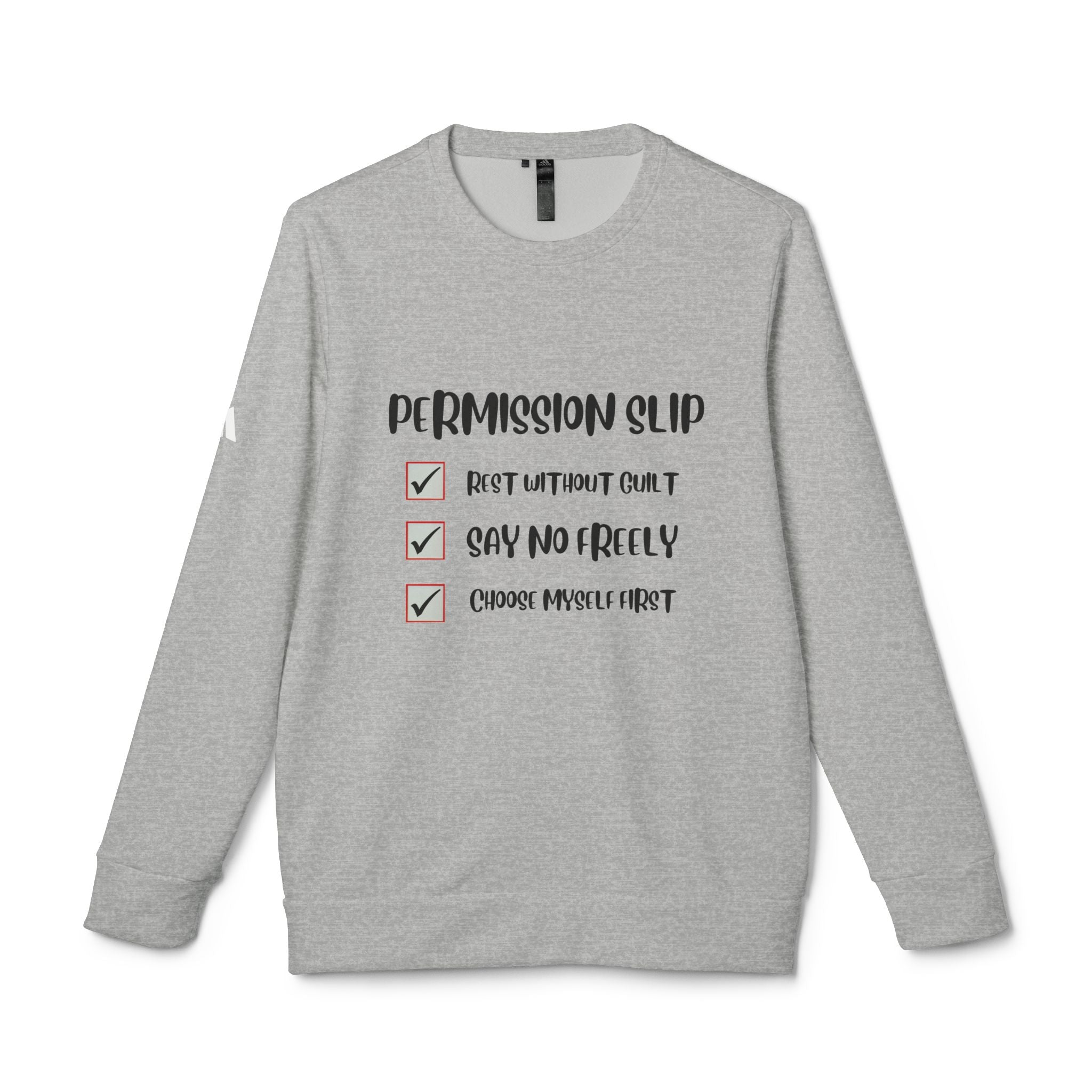 Adidas- Permission Slip Long Sleeve Sweatshirt- Your Self-Care Reminder