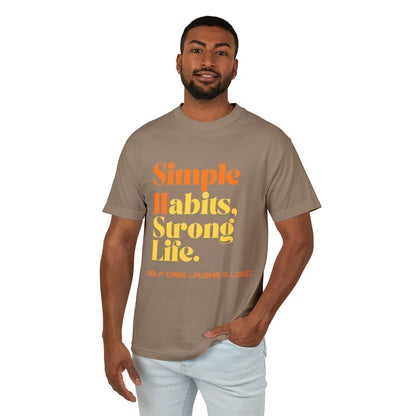 Simple Habits, Strong Life motivational Tee