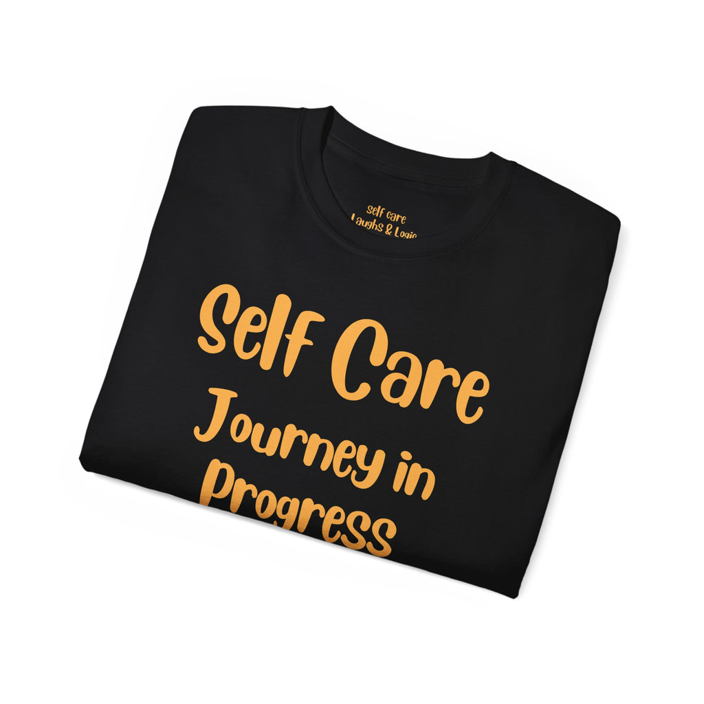 Self Care Journey in Progress 24/7 Tee