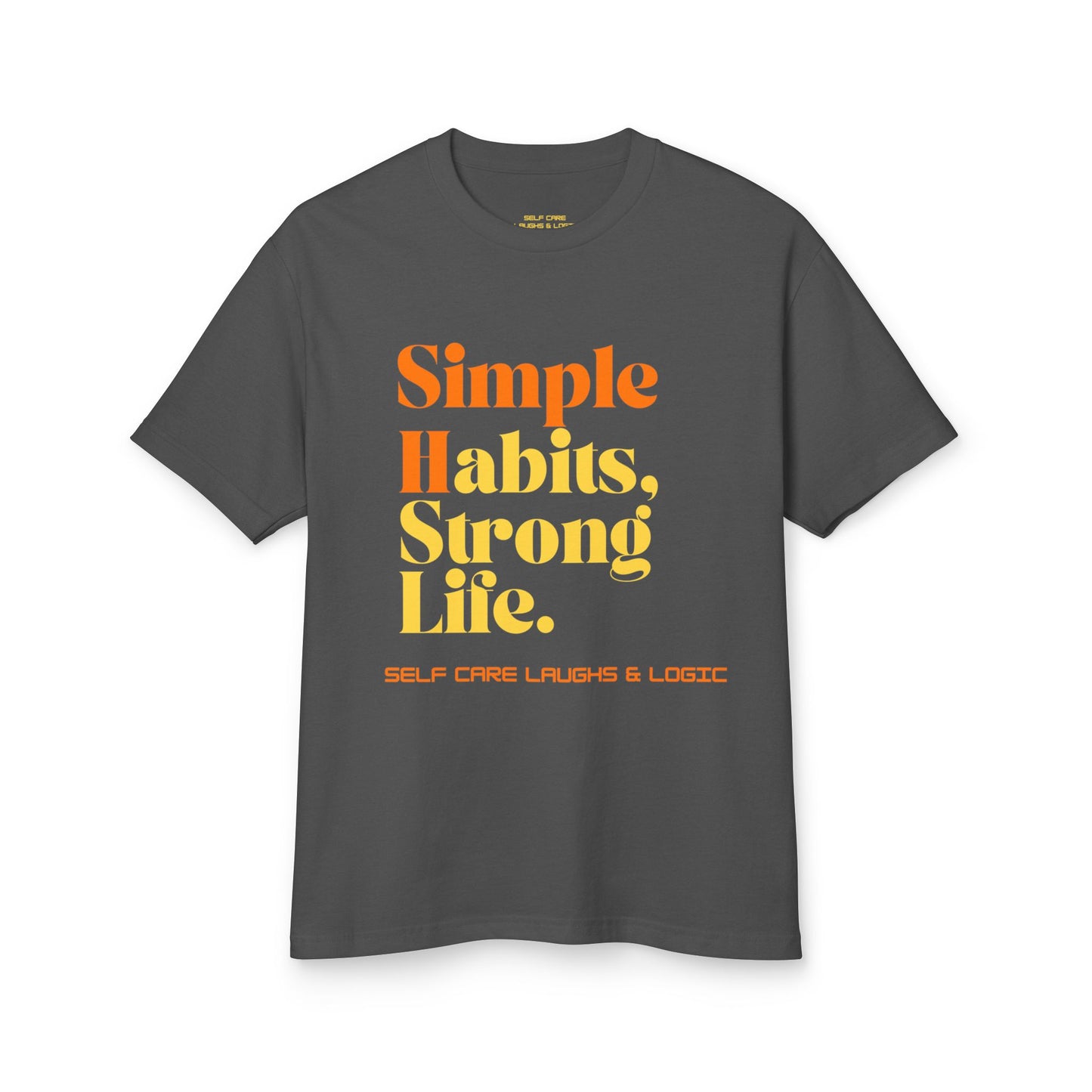 Simple Habits, Strong Life motivational Tee