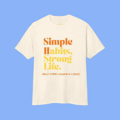 Simple Habits, Strong Life motivational Tee