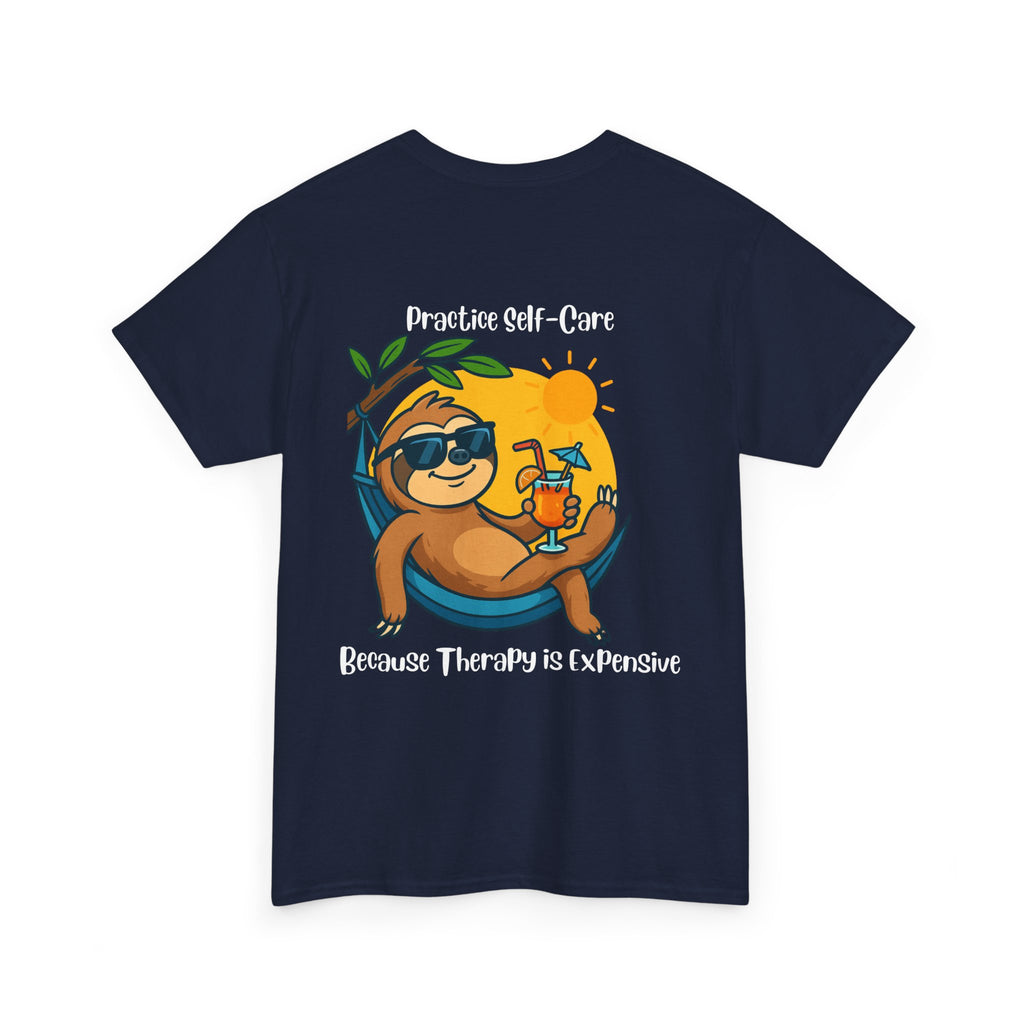 Funny Self Care shirt with cartoon character sipping a drink ad the quote "Practice Self-Care, Because Therapy is Expensive"
