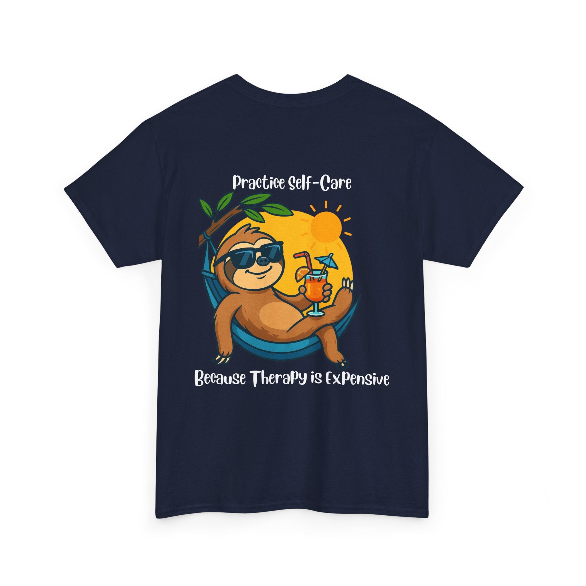 Funny Self Care shirt with cartoon character sipping a drink ad the quote "Practice Self-Care, Because Therapy is Expensive"